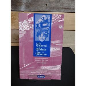 Eckerd Salute to Women: Extraordinary Stories of 100 Volunteers Paperback